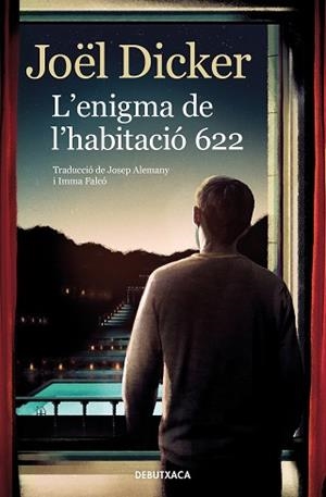 ENIGMA DE L'HABITACIÓ 622, L' | 9788418196157 | DICKER, JOËL | Llibreria L'Illa - Llibreria Online de Mollet - Comprar llibres online