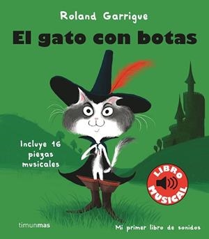 GATO CON BOTAS. LIBRO MUSICAL | 9788408244318 | GARRIGUE, ROLAND