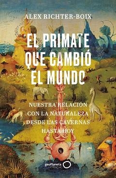 PRIMATE QUE CAMBIÓ EL MUNDO, EL | 9788408252139 | RICHTER-BOIX, ALEX | Llibreria L'Illa - Llibreria Online de Mollet - Comprar llibres online