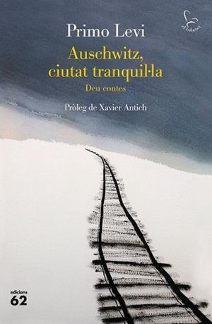 AUSCHWITZ, CIUTAT TRANQUIL·LA | 9788429779967 | LEVI, PRIMO | Llibreria L'Illa - Llibreria Online de Mollet - Comprar llibres online