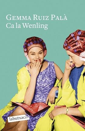 CA LA WENLING | 9788418572661 | RUIZ PALÀ, GEMMA | Llibreria L'Illa - Llibreria Online de Mollet - Comprar llibres online