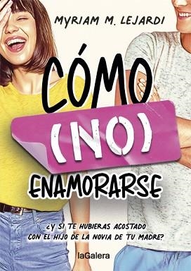 CÓMO (NO) ENAMORARSE | 9788424670955 | M. LEJARDI, MYRIAM | Llibreria L'Illa - Llibreria Online de Mollet - Comprar llibres online