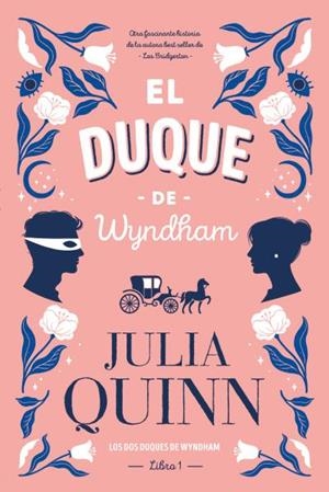 DUQUE DE WYNDHAM, EL | 9788417421373 | QUINN, JULIA | Llibreria L'Illa - Llibreria Online de Mollet - Comprar llibres online
