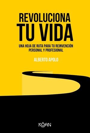 REVOLUCIONA TU VIDA | 9788418223389 | APOLO, ALBERTO | Llibreria L'Illa - Llibreria Online de Mollet - Comprar llibres online