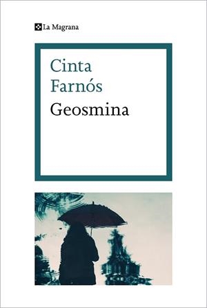 GEOSMINA | 9788482647845 | FARNÓS, CINTA | Llibreria L'Illa - Llibreria Online de Mollet - Comprar llibres online