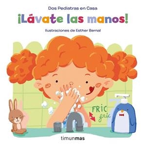 LAVATE LAS MANOS! | 9788408246251 | BLANCO, ELENA/OÑORO, GONZALO/BERNAL, ESTHER | Llibreria L'Illa - Llibreria Online de Mollet - Comprar llibres online