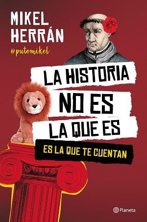 HISTORIA NO ES LA QUE ES, LA | 9788408249207 | HERRÁN, MIKEL | Llibreria L'Illa - Llibreria Online de Mollet - Comprar llibres online