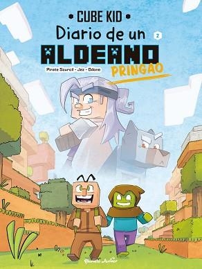 DIARIO DE UN ALDEANO PRINGAO. CÓMIC 2 | 9788408251217 | CUBE KID | Llibreria L'Illa - Llibreria Online de Mollet - Comprar llibres online