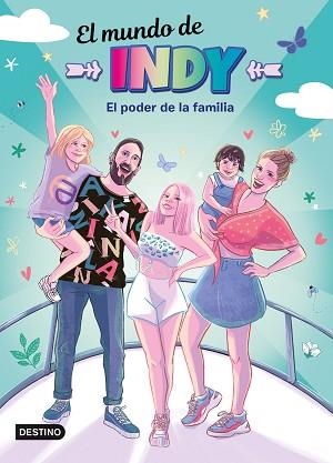MUNDO DE INDY. EL PODER DE LA FAMILIA | 9788408251880 | EL MUNDO DE INDY | Llibreria L'Illa - Llibreria Online de Mollet - Comprar llibres online