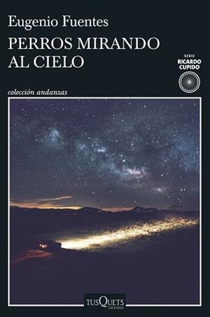 PERROS MIRANDO AL CIELO | 9788411070584 | FUENTES, EUGENIO | Llibreria L'Illa - Llibreria Online de Mollet - Comprar llibres online