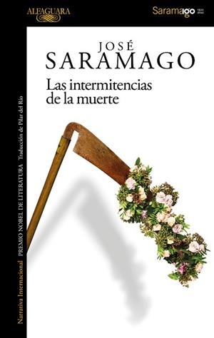 INTERMITENCIAS DE LA MUERTE, LAS | 9788420461748 | SARAMAGO, JOSÉ | Llibreria L'Illa - Llibreria Online de Mollet - Comprar llibres online
