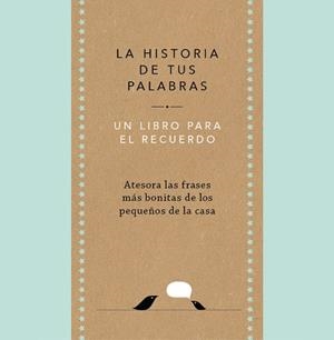 HISTORIA DE TUS PALABRAS, LA | 9788401027444 | VAN VLIET, ELMA | Llibreria L'Illa - Llibreria Online de Mollet - Comprar llibres online