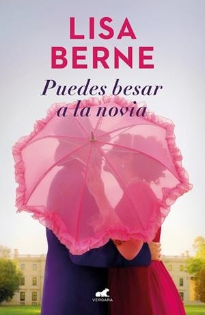 PUEDES BESAR A LA NOVIA (DINASTÍA PENHALLOW 1) | 9788418620324 | BERNE, LISA