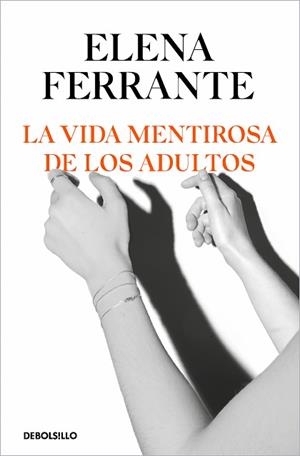 VIDA MENTIROSA DE LOS ADULTOS, LA | 9788466356244 | FERRANTE, ELENA | Llibreria L'Illa - Llibreria Online de Mollet - Comprar llibres online