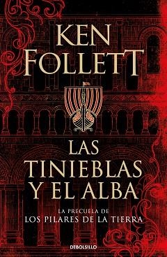 TINIEBLAS Y EL ALBA (LA PRECUELA DE LOS PILARES DE LA TIERRA) | 9788466359801 | FOLLETT, KEN | Llibreria L'Illa - Llibreria Online de Mollet - Comprar llibres online