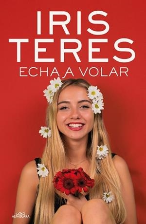 ECHA A VOLAR | 9788420459479 | TERES, IRIS | Llibreria L'Illa - Llibreria Online de Mollet - Comprar llibres online