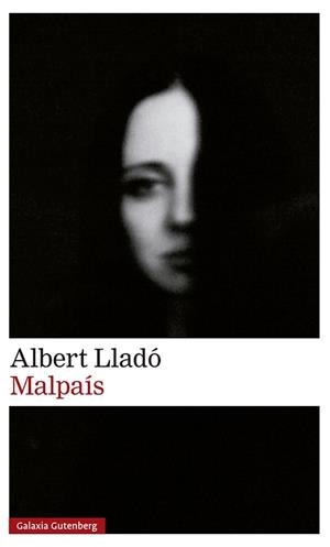 MALPAÍS | 9788418807725 | LLADÓ, ALBERT | Llibreria L'Illa - Llibreria Online de Mollet - Comprar llibres online
