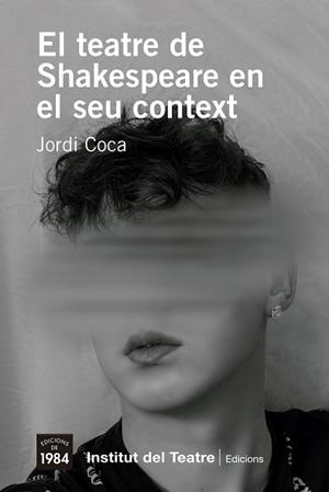 TEATRE DE SHAKESPEARE EN EL SEU CONTEXT | 9788418858055 | COCA, JORDI | Llibreria L'Illa - Llibreria Online de Mollet - Comprar llibres online