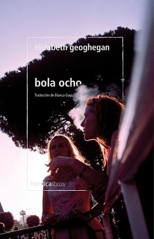 BOLA OCHO | 9788418930409 | GEOGHEGAN, ELIZABETH | Llibreria L'Illa - Llibreria Online de Mollet - Comprar llibres online