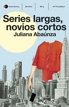 SERIES LARGAS NOVIOS CORTOS | 9788499988863 | ABAÚNZA, JULIANA | Llibreria L'Illa - Llibreria Online de Mollet - Comprar llibres online