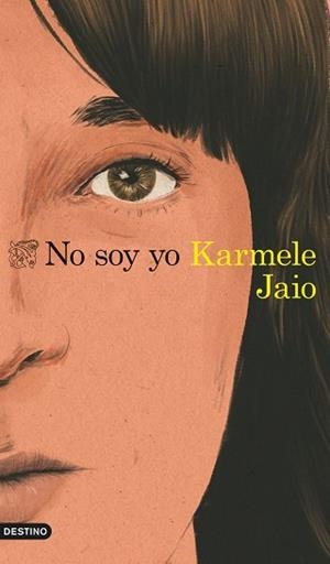 NO SOY YO | 9788423360574 | JAIO, KARMELE | Llibreria L'Illa - Llibreria Online de Mollet - Comprar llibres online