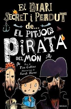PITJOR PIRATA DEL MÓN, EL | 9788447943326 | COLLINS, TIM | Llibreria L'Illa - Llibreria Online de Mollet - Comprar llibres online