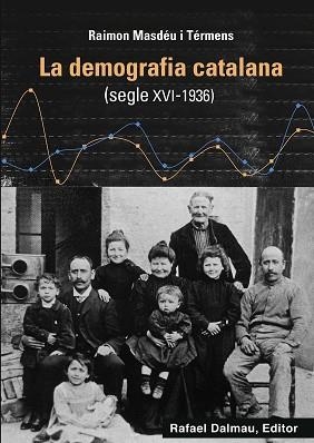 DEMOGRAFIA CATALANA SEGLE XVI - 1936 | 9788423208760 | MASDEU TERMENS, RAIMON