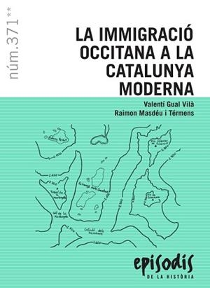 IMMIGRACIÓ OCCITANA A LA CATALUNYA MODERNA, LA | 9788423208715 | GUAL VILÀ, VALENTÍ/MASDÉU I TÉRMENS, RAIMON