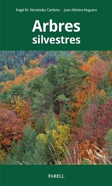 ARBRES SILVESTRES | 9788417116408 | HERNANDEZ CARDONA, ËNGEL M.