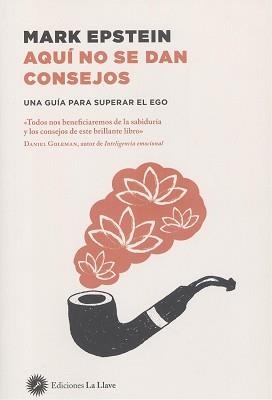 AQUI NO SE DAN CONSEJOS | 9788416145706 | GOLEMAN, DANIEL | Llibreria L'Illa - Llibreria Online de Mollet - Comprar llibres online