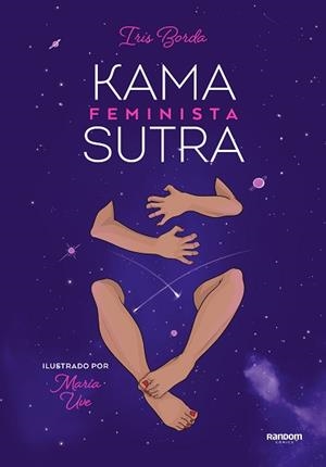KAMASUTRA FEMINISTA ILUSTRADO | 9788418040115 | @MARIA_UVE_,/BORDA, IRIS | Llibreria L'Illa - Llibreria Online de Mollet - Comprar llibres online