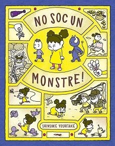 NO SOC UN MONSTRE! | 9788412314427 | YOSHITAKE, SHINSUKE | Llibreria L'Illa - Llibreria Online de Mollet - Comprar llibres online