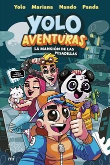 YOLO AVENTURAS. LA MANSIÓN DE LAS PESADILLAS | 9788427049345 | LOS AVENTUREROS: YOLO, NANDO, MARIANA Y PANDA | Llibreria L'Illa - Llibreria Online de Mollet - Comprar llibres online