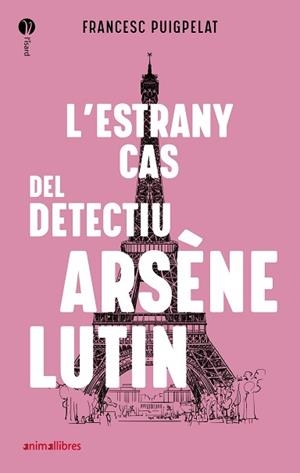 ESTRANY CAS DEL DETECTIU ARSENE LUTINM, L' | 9788418592010 | PUIGPELAT, FRANCESC