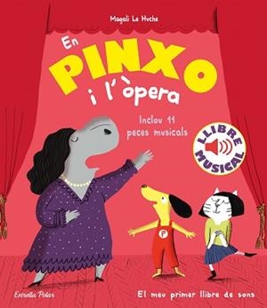 EN PINXO I L'ÒPERA. LLIBRE MUSICAL | 9788418444784 | LE HUCHE, MAGALI | Llibreria L'Illa - Llibreria Online de Mollet - Comprar llibres online