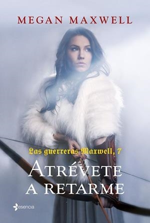 ATREVETE A RETARME. GUERRERAS MAXWELL 7 | 9788408252443 | MAXWELL, MEGAN | Llibreria L'Illa - Llibreria Online de Mollet - Comprar llibres online