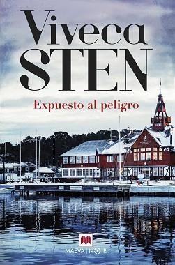 EXPUESTO AL PELIGRO | 9788418184857 | STEN, VIVECA | Llibreria L'Illa - Llibreria Online de Mollet - Comprar llibres online