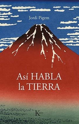ASI HABLA LA TIERRA | 9788499889160 | PIGEM PÉREZ, JORDI | Llibreria L'Illa - Llibreria Online de Mollet - Comprar llibres online