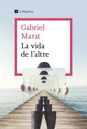 VIDA DE L'ALTRE, LA | 9788412425307 | MARAT, GABRIEL | Llibreria L'Illa - Llibreria Online de Mollet - Comprar llibres online
