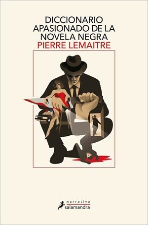 DICCIONARIO APASIONADO DE LA NOVELA NEGRA | 9788418363887 | LEMAITRE, PIERRE | Llibreria L'Illa - Llibreria Online de Mollet - Comprar llibres online