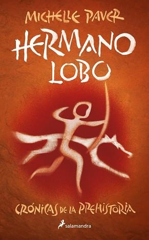 HERMANO LOBO (CRÓNICAS DE LA PREHISTORIA 1) | 9788418797279 | PAVER, MICHELLE | Llibreria L'Illa - Llibreria Online de Mollet - Comprar llibres online