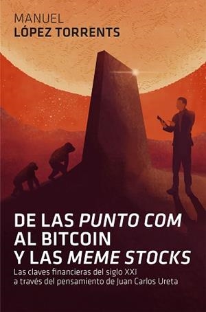 DE LAS 'PUNTO COM' AL BITCOIN Y LAS 'MEME STOCKS' | 9788498753264 | LÓPEZ TORRENTS, MANUEL | Llibreria L'Illa - Llibreria Online de Mollet - Comprar llibres online