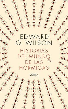 HISTORIAS DEL MUNDO DE LAS HORMIGAS | 9788491993650 | WILSON, EDWARD O. | Llibreria L'Illa - Llibreria Online de Mollet - Comprar llibres online