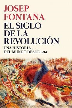 SIGLO DE LA REVOLUCIÓN, EL | 9788491993773 | FONTANA, JOSEP | Llibreria L'Illa - Llibreria Online de Mollet - Comprar llibres online