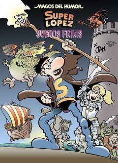 SUEÑOS FRIKIS (MAGOS DEL HUMOR SUPERLÓPEZ 213) | 9788402425331 | JAN, | Llibreria L'Illa - Llibreria Online de Mollet - Comprar llibres online