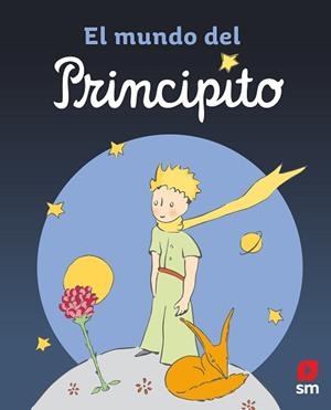 MUNDO DEL PRINCIPITO, EL | 9788413923659 | BOCCADOR, SABINE | Llibreria L'Illa - Llibreria Online de Mollet - Comprar llibres online