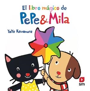 P&M. EL LIBRO MAGICO DE PEPE Y MILA | 9788413921877 | KAWAMURA, YAYO | Llibreria L'Illa - Llibreria Online de Mollet - Comprar llibres online