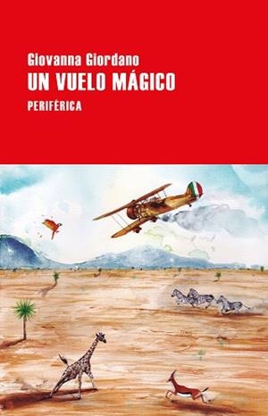 VUELO MÁGICO, UN | 9788418838224 | GIORDANO, GIOVANNA | Llibreria L'Illa - Llibreria Online de Mollet - Comprar llibres online