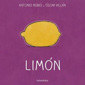 LIMÓN | 9788492608881 | RUBIO, ANTONIO | Llibreria L'Illa - Llibreria Online de Mollet - Comprar llibres online