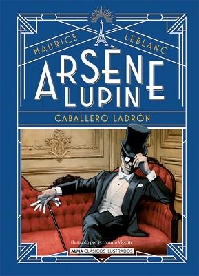 ARSÈNE LUPIN CABALLERO LADRÓN | 9788418395680 | LEBLANC, MAURICE | Llibreria L'Illa - Llibreria Online de Mollet - Comprar llibres online